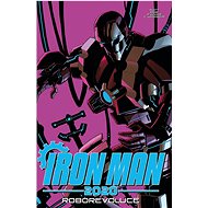 Iron Man 2020 Roborevoluce - Dan Slott