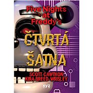 Five Nights at Freddy’s: Čtvrtá šatna - Scott Cawthon