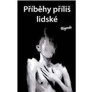 Příběhy příliš lidské - Nigredo