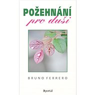 Požehnání pro duši - Bruno Ferrero