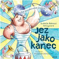 Jez jako kanec - Ludmila Bakonyi Selingerová
