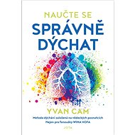 Naučte se správně dýchat - Yvan Cam