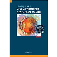 Věkem podmíněná degenerace makuly - Libor Hejsek