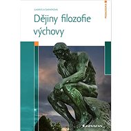 Dějiny filozofie výchovy - Gabriela Šarníková