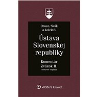 Ústava Slovenskej republiky: Komentár - Ján Svák; Ladislav Orosz