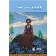 Lidová píseň v Čechách - Adam Votruba