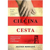 Cilčina cesta - Heather Morrisová
