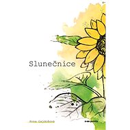 Slunečnice - Anna Gajdošová