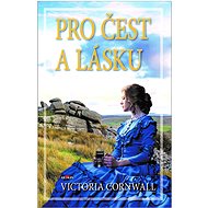 Pro čest a lásku - Victorie Cornwall