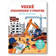 Veľké stavenisko v pohybe - 