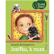 Josífku, k noze! - Daniela Krolupperová; Markéta Vydrová