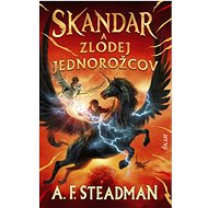 Skandar a zlodej jednorožcov - A. F. Steadmanová
