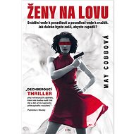 Ženy na lovu - May Cobbová
