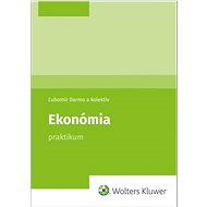 Ekonómia: Praktikum - Ľubomír Darmo
