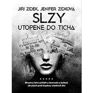 Slzy utopené do ticha - Jiří Zídek; Jenifer Zídková