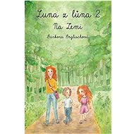 Luna z lůna 2: Na Zemi - Barbora Englischová