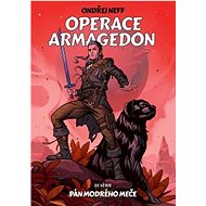 Operace Armagedon: ze série Pán modrého meče - Ondřej Neff