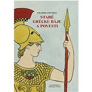 Staré grécke báje a povesti - Eduard Petiška