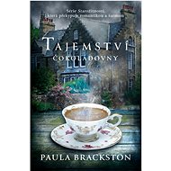 Tajemství čokoládovny - Paula Brackston