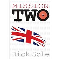 Mission two - Dick Sole