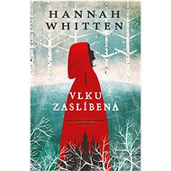 Vlku zaslíbená - Hannah Whitten