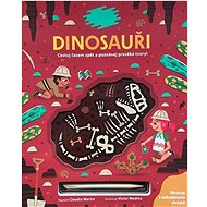 Vykopávej a objevuj Dinosauři - Claudia Martin; Victor Medina