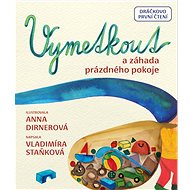 Vymetkout a záhada prázdného pokoje - Vladimíra Staňková; Anna Dirnerová