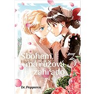 Sbohem, má růžová zahrado 3 - Pepperco