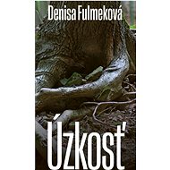 Úzkosť - Denisa Fulmeková