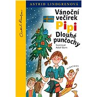 Vánoční večírek Pipi Dlouhé punčochy - Astrid Lindgrenová; Adolf Born