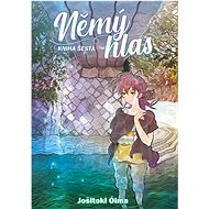 Němý hlas: Kniha šestá - Jošitoki Óima