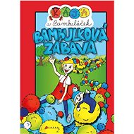 Kája a Bambuláček Bambulková zábava - 