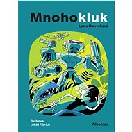 Mnohokluk - Lucie Hlavinková; Lukáš Fibrich
