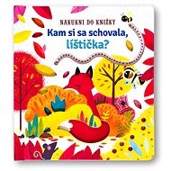 Kam si sa schovala, líštička? - 