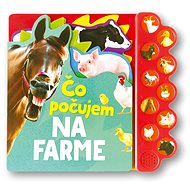 Čo počujem Na farme: Zvuková kniha - 