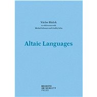 Altaic Languages - Václav Blažek; Michal Schwarz; Ondřej Srba