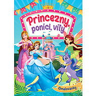Princesses, ponies, fairies: colouring Book - Colouring Book