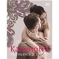 Kámasútra: pro milence 21. století - Anne Hooperová