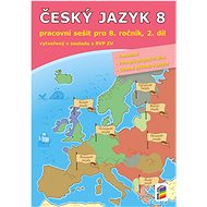 Český jazyk 8 2. díl Pracovní sešit - 
