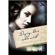 Dopisy, které nikdo nečetl - Iona Grey