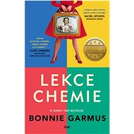 Lekce chemie - Bonnie Garmus