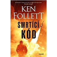 Smrtící kód - Ken Follett