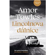 Lincolnova dálnice - Amor Towles