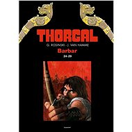 Thorgal Barbar 24-29 - Jean Van Hamme; Grzegorz Rosinski