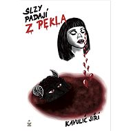 Slzy padají z pekla - Jiří Kavulič