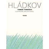 Hládkov - Tomáš Tomášek; Václav Sokol