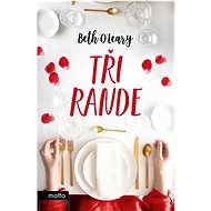 Tři rande - Beth O'Leary