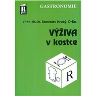 Výživa v kostce - Stanislav Hrubý