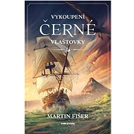 Vykoupení Černé vlaštovky - Martin Fišer