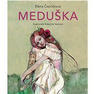 Meduška - Elena Čepčeková